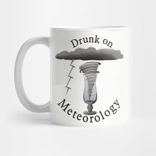 Drunk on Meteorology Mug